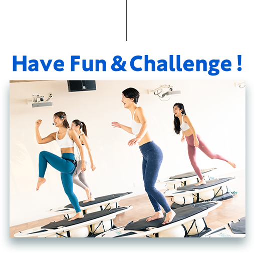 Have Fun&Challenge！